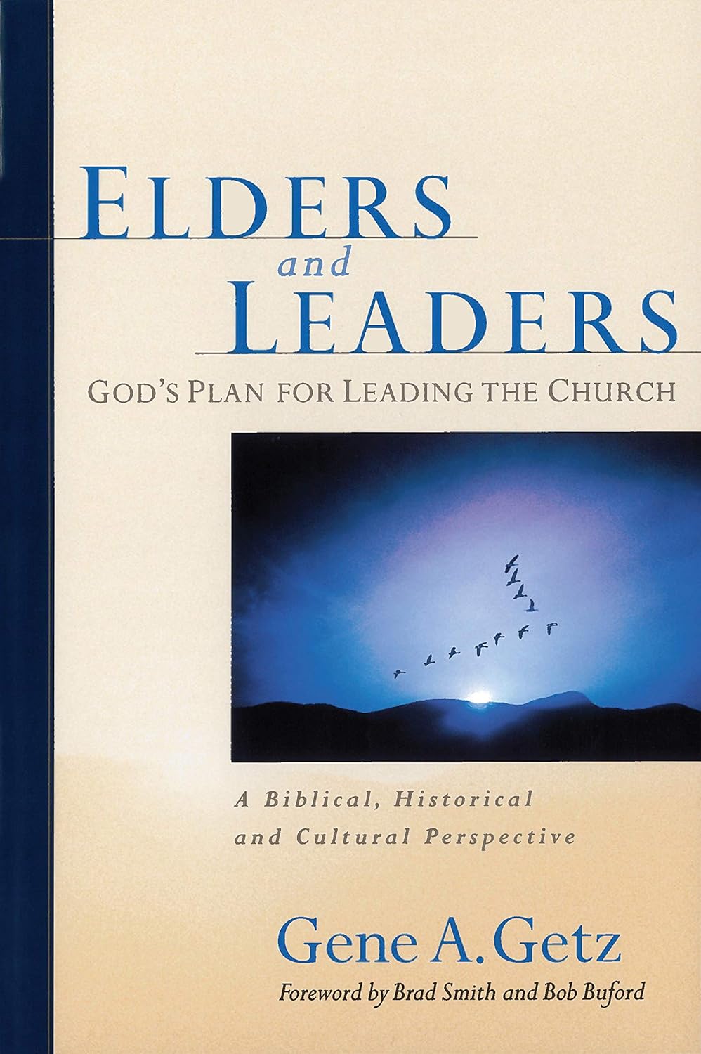 Elders and Leaders: God's Plan for Leading the Church cover